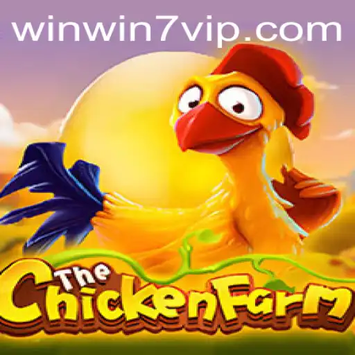 Exploring the Exciting World of ChickenFarm: A Detailed Guide with WINWIN7 Insights